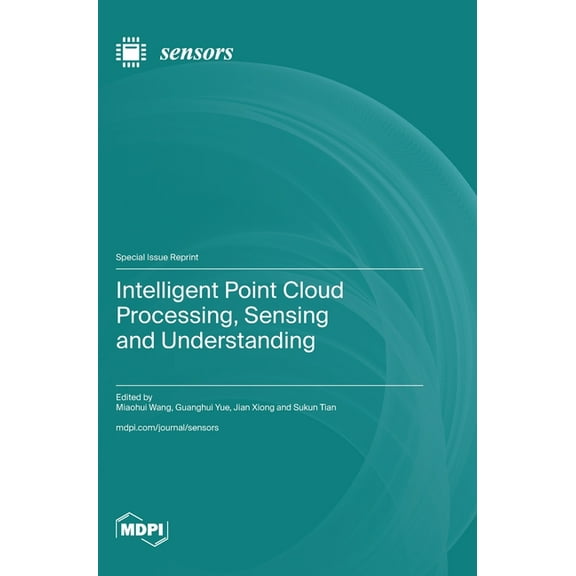 Intelligent Point Cloud Processing, Sensing and Understanding, (Hardcover)