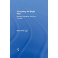 thumbnail image 1 of Pre-Owned Educating the Right Way: Markets, Standards, God, and Inequality (Paperback) 0415924626 9780415924627, 1 of 1