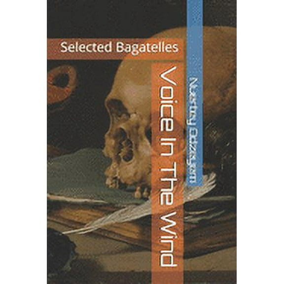 Voice In The Wind : Selected Bagatelles (Paperback)