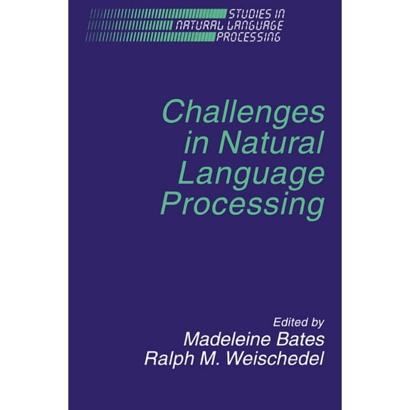 Studies in Natural Language Processing Challenges in Natural Language, (Paperback)