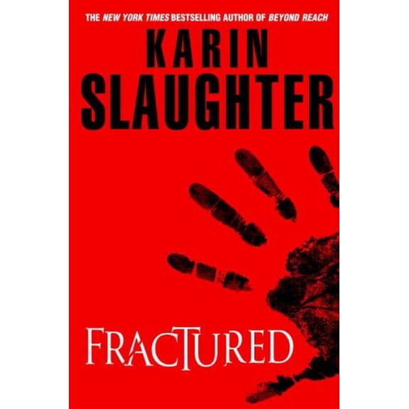 Pre-Owned Fractured (Hardcover) by Karin Slaughter