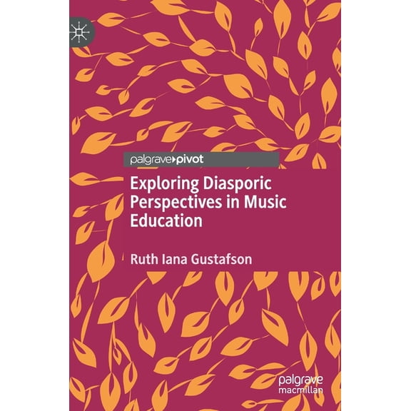 Exploring Diasporic Perspectives in Music Education, (Hardcover)