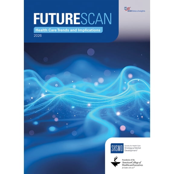 Futurescan 2026: Health Care Trends and Implications, (Paperback)
