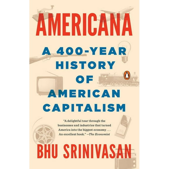Americana: A 400-Year History of American Capitalism, (Paperback)