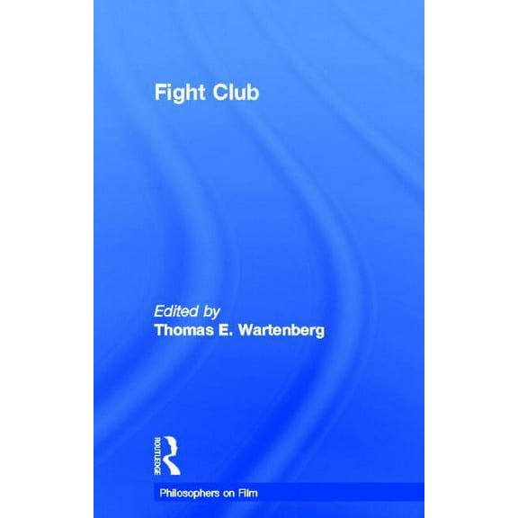 Philosophers on Film Fight Club, (Hardcover)