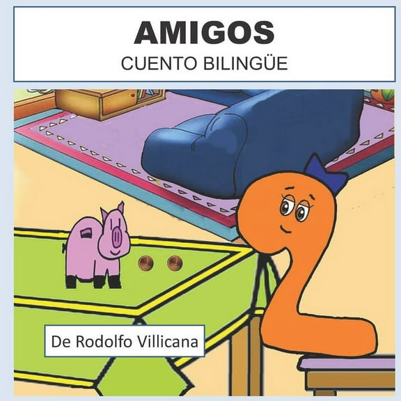 Amigos : Un Cuento Bilingüe EspaŇol/Ingles (Paperback)