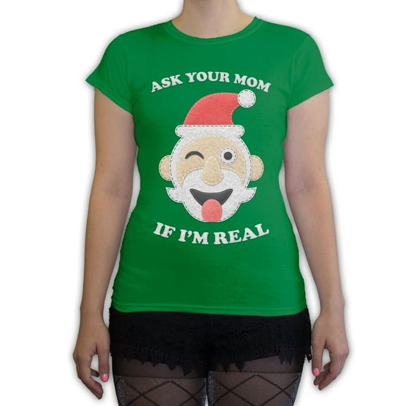 Function -  Ugly Christmas Ask Your Mom If I'm Real Santa Women's Fashion T-Shirt
