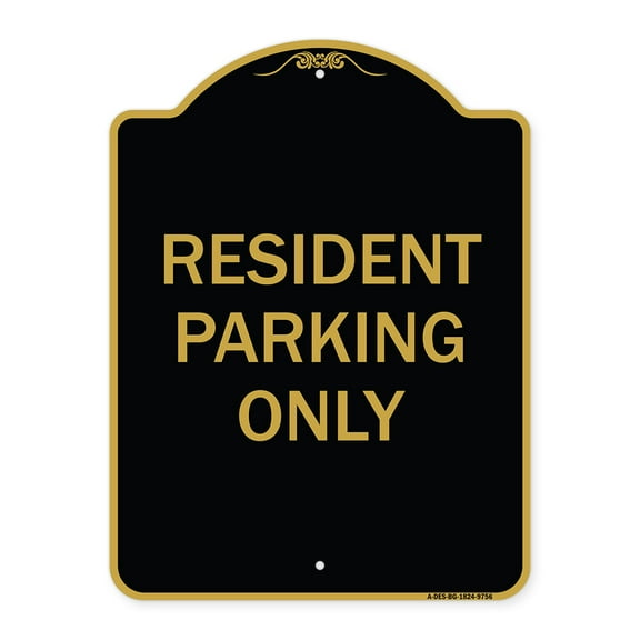 SignMission Designer Series Sign - Resident Parking Only | Black & Gold 18" x 24" Heavy-Gauge Aluminum Architectural Sign | Protect Your Business & Municipality | Made in the USA