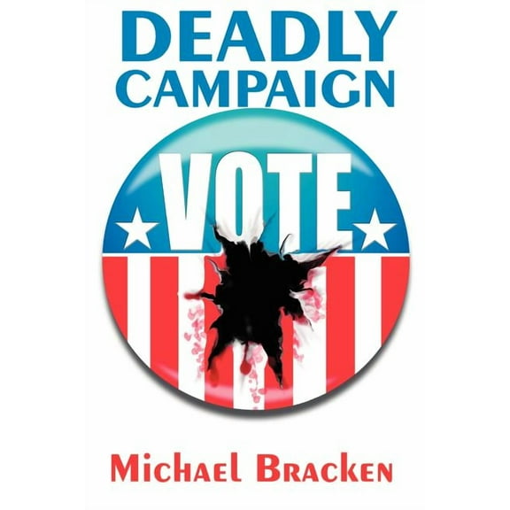 Deadly Campaign, (Paperback)