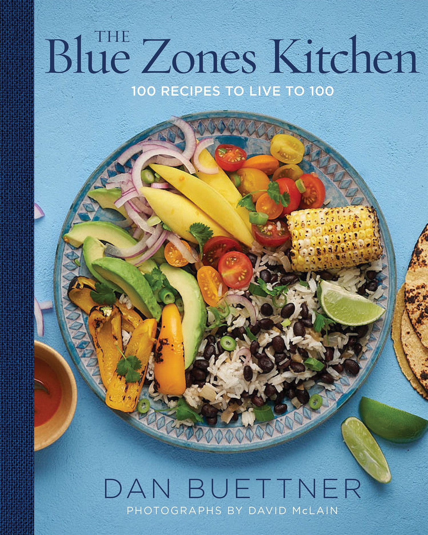 The Blue Zones The Blue Zones Kitchen 100 Recipes to Live to 100