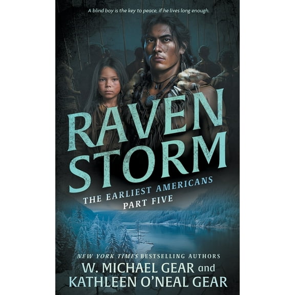 The Earliest Americans Raven Storm: A Historical Fantasy Series, Book 5, (Paperback)