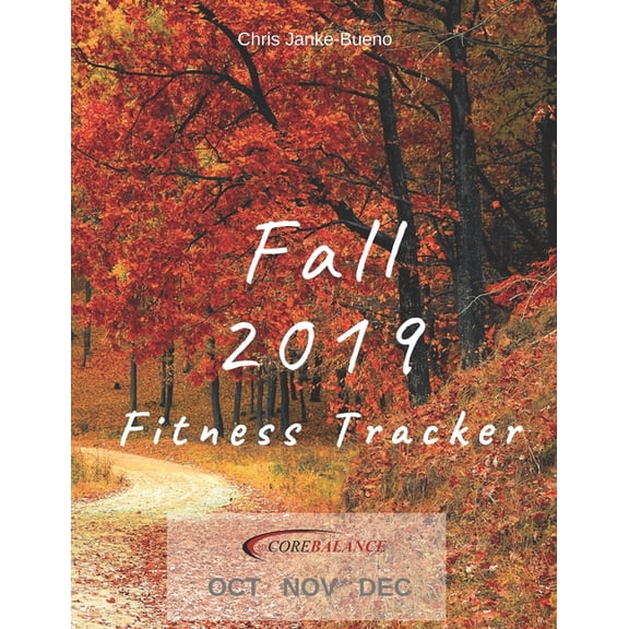 Fall 2019 Fitness Tracker Paperback 1688010106 9781688010109 Chris Janke-Bueno