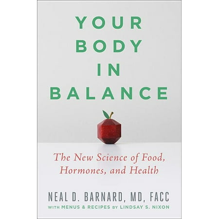 Your Body in Balance : The New Science of Food, Hormones, and (Best Way To Balance Hormones)