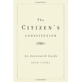 thumbnail image 1 of Pre-Owned The Citizen's Constitution: An Annotated Guide (Hardcover) 0465018580 9780465018581, 1 of 1