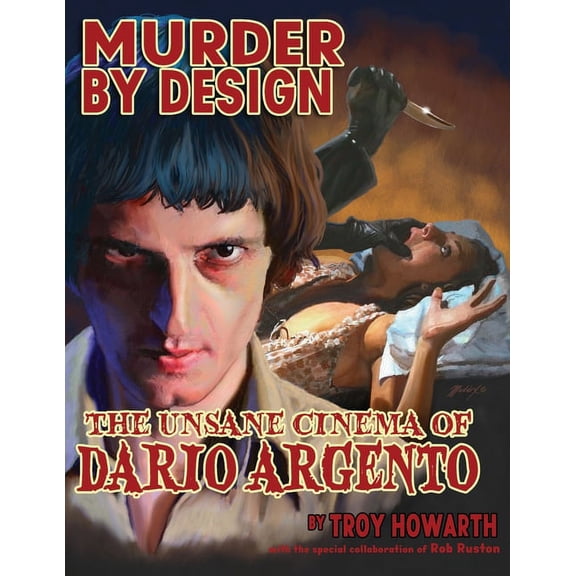 Murder by Design: The Unsane Cinema of Dario Argento, (Paperback)