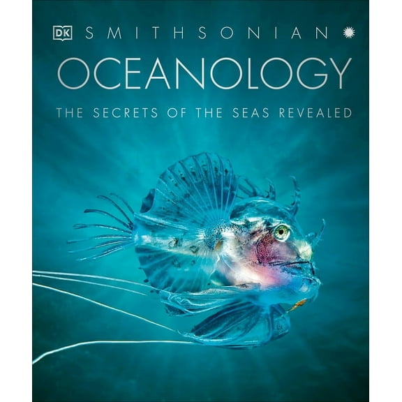 DK Secret World Encyclopedias Oceanology: The Secrets of the Sea Revealed, (Hardcover)