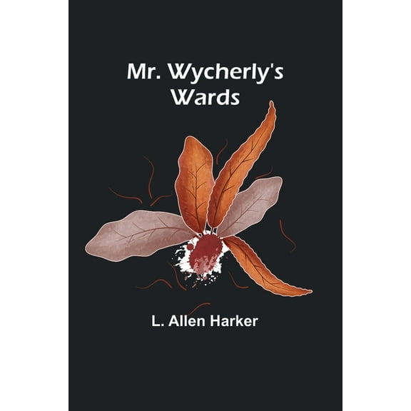 Mr. Wycherly's Wards, (Paperback)