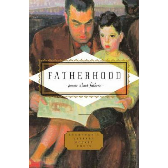 Pre-Owned Fatherhood: Poems about Fathers (Hardcover) 0307264580 9780307264589