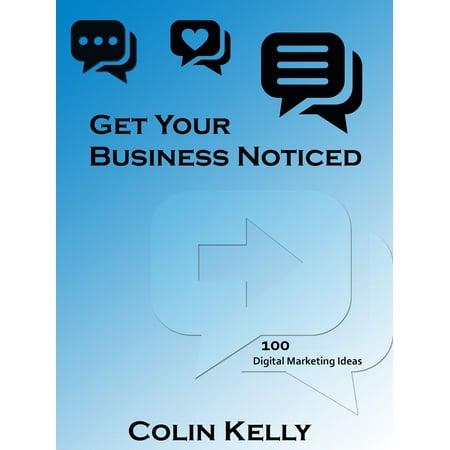 Get Your Business Noticed: 100 Digital Marketing Ideas - (Best Marketing Ideas For Small Business)