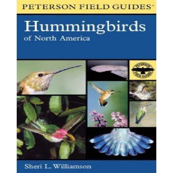 A Field Guide to Hummingbirds of North America