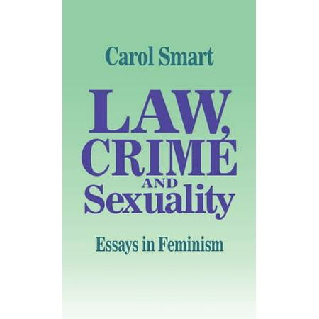 law crime and sexuality essays in feminism walmartcom expository essay thesis statement examples also sample persuasive essay high school sample thesis essay