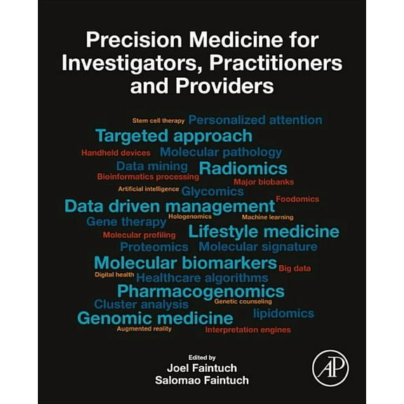 Precision Medicine for Investigators, Practitioners and Providers, (Paperback)