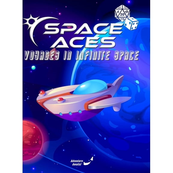 Space Aces: Voyages In Infinite Space Hardback: A Sci-Fi Adventure RPG In A Galaxy Sandbox, (Hardcover)