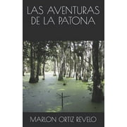 Las Aventuras de la Patona (Paperback)
