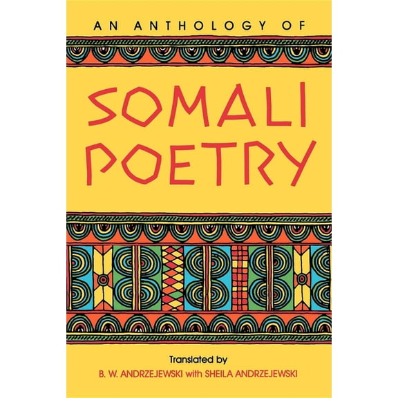 An Anthology of Somali Poetry, (Paperback)