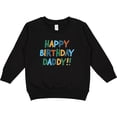thumbnail image 2 of Inktastic Happy Birthday Daddy Toddler Sweatshirt, 2 of 4