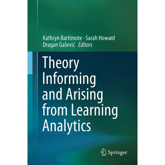 Theory Informing and Arising from Learning Analytics, (Hardcover)
