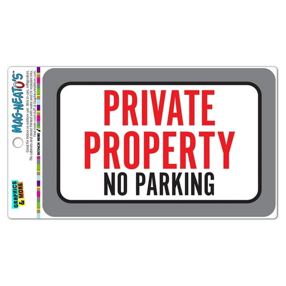 Private Property No Parking MAG-NEATO'S(TM) Automotive Car Refrigerator Locker Vinyl Magnet