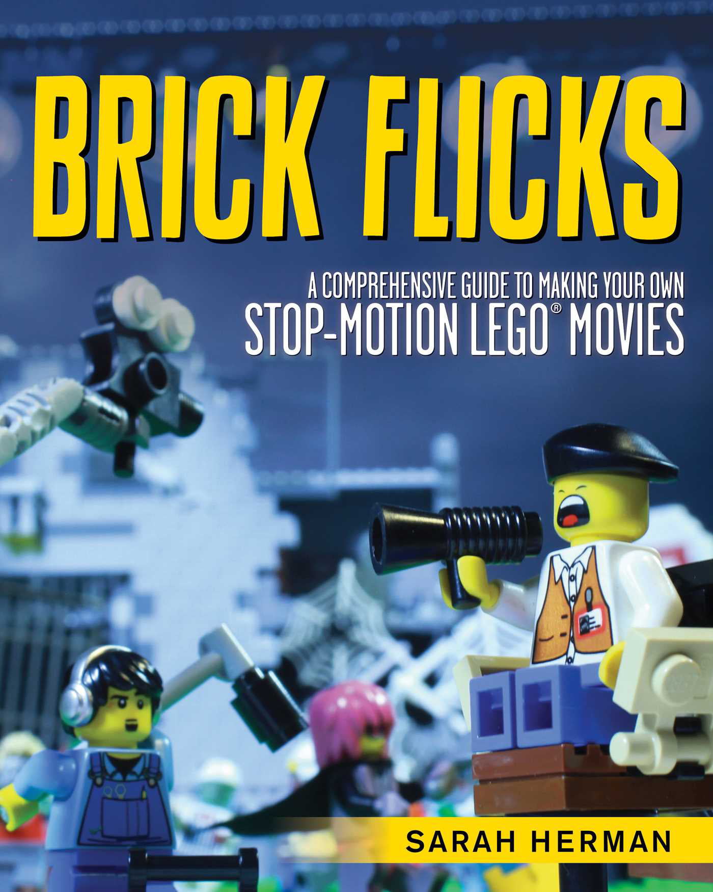 Brick Flicks : A Comprehensive Guide to Making Your Own Stop-Motion Lego  Movies (Paperback) 
