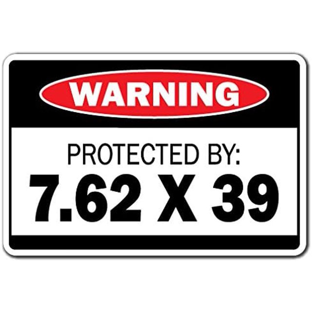 SignMission, 8" X 12" Plastic Sign, Protected by 7 62 X 39