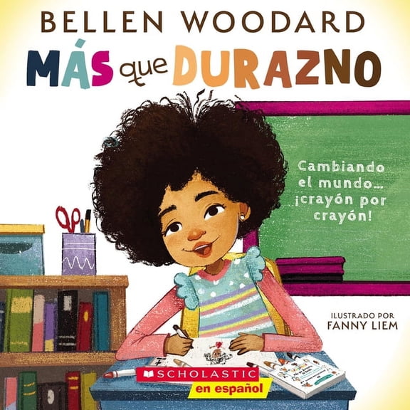 Más Que Durazno (Un Libro Original de Bellen Woodard) (More Than Peach), (Paperback)