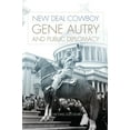thumbnail image 1 of Pre-Owned New Deal Cowboy: Gene Autry and Public Diplomacy (Hardcover) 080615392X 9780806153926, 1 of 1