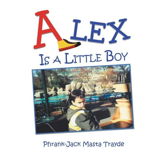 Alex Is a Little Boy, (Paperback)