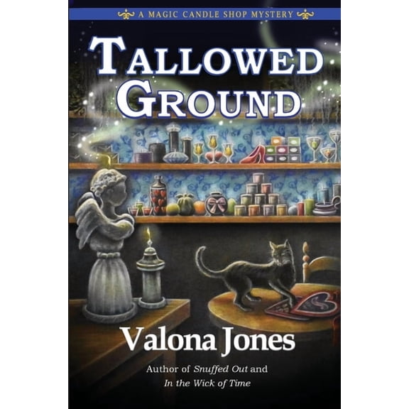 Magic Candle Shop Mystery Tallowed Ground, Book 3, (Paperback)
