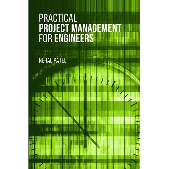 Practical Project Management for Engineers (Hardcover)