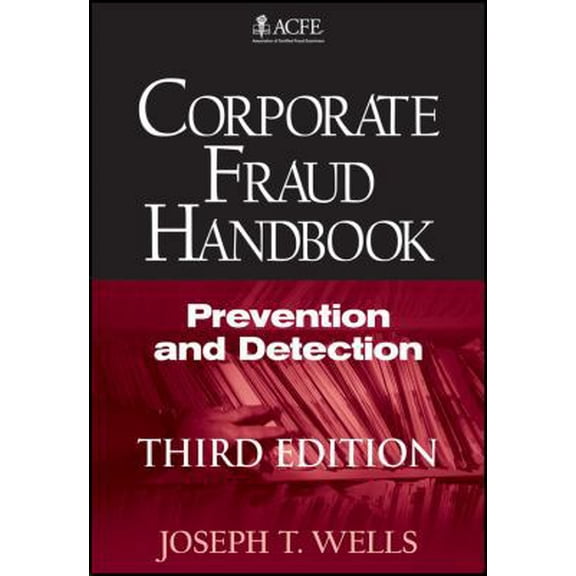 Pre-Owned Corporate Fraud Handbook: Prevention and Detection (Hardcover) 0470638788 9780470638781