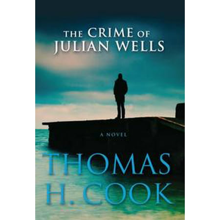 The Crime of Julian Wells - eBook (The Best Of Julian Rios)