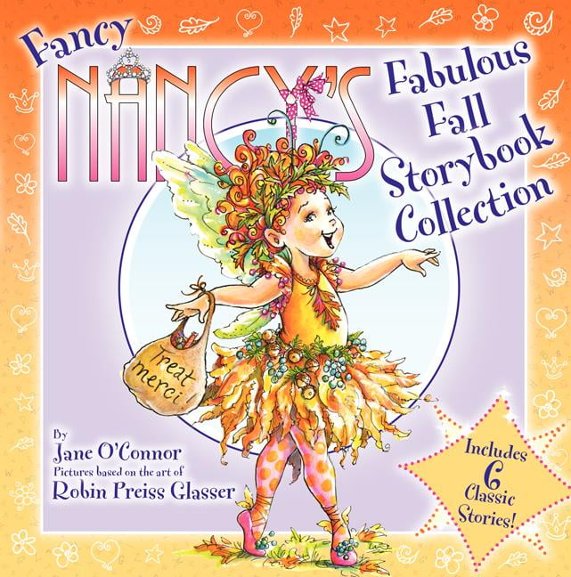 Fancy Nancy Fancy Nancy's Fabulous Fall Storybook Collection