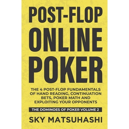 ISBN 9781946965127 product image for Post-flop Online PokerThe 4 Post-flop Fundamentals of Hand Reading, Continuation | upcitemdb.com