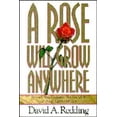 thumbnail image 1 of Pre-Owned A Rose Will Grow Anywhere: Renewing Your Confidence That God Works All Things Together for Good Paperback, 1 of 1