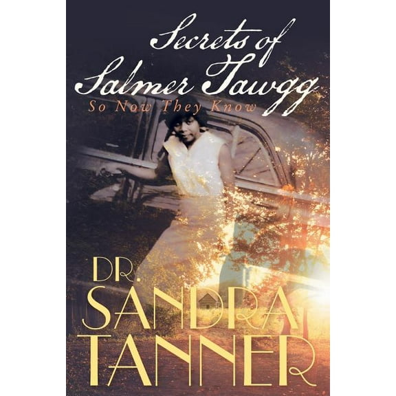 Secrets of Salmer Tawgg Paperback Dr. Sandra Tanner