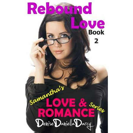 Rebound Love: Young Adult and Teen Romance