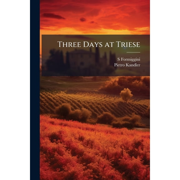 Three Days at Triese, (Paperback)