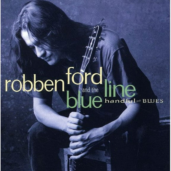Robben Ford - Handful of Blues - Music & Performance - CD