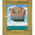 thumbnail image 1 of WILLY EL SOÑADOR FONDO DE CULTURA ECONOMICA ANTHONY BROWNE, 1 of 1