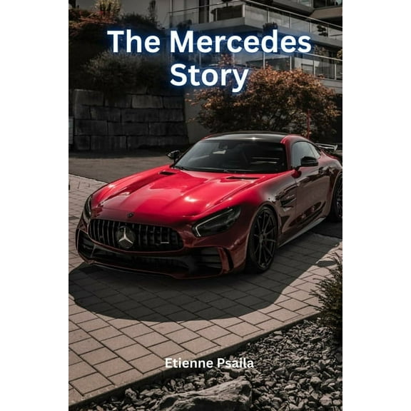The Mercedes Story, (Paperback)